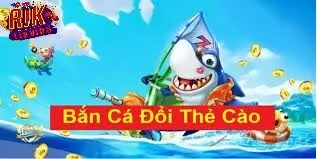 Bắn Cá Đổi Thẻ Rikvip hấp dẫn
